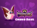 Spill Mysticons Choko Say online