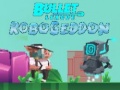 Spill Bullet League Robogeddon online