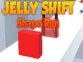 Spill Jelly Shift Shape Run online