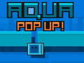 Spill Aqua Pop Up online