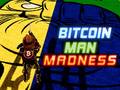 Spill Bitcoin Mann Galenskap online