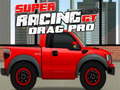 Spill Super Racing GT: Drag Pro online