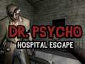 Spill Dr. Psycho Sykehusflukt online