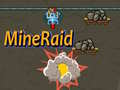 Spill MineRaid online