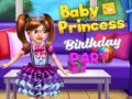 Spill Baby Prinsesse Bursdagsfest online