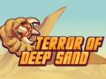Spill Skrekken av Dype Sand online