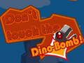 Spill Ikke rør Dino-Bomben! online