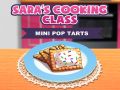 Spill Saras Matlagingsklasse: Mini Pop-Tarts online Spill Saras Matlagingsklasse: Mini Pop-Tarts online
