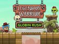 Spill Legendarisk Kriger: Goblin Rush online