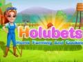 Spill Holubets Hjemme Farming og Matlaging online