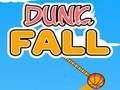 Spill Dunk Fall online