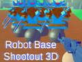 Spill Robot Base Shootout 3D online