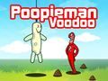 Spill Poopieman Voodoo online