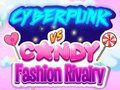 Spill Cyberpunk Vs Candy Fashion online