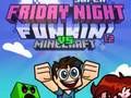 Spill Super Fredag Kveld Funkin Vs Minecraft online