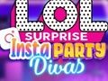 Spill LOL Surprise Insta Party Divas online