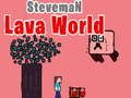 Spill Steveman Lava Verden online