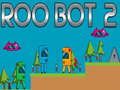 Spill Roo Bot 2 online