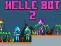 Spill Helle Bot 2 online