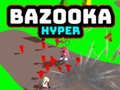 Spill Bazooka Hyper online