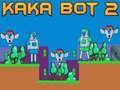 Spill Kaka Bot 2 online