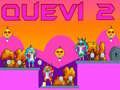 Spill Quevi 2 online