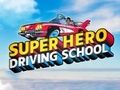 Spill Superhelt Kjøreskole online