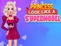 Spill Prinsessen ser ut som en supermodell online