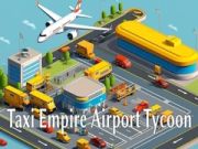 Spill Taxi Imperium: Flyplasstycoon online Spill Taxi Imperium: Flyplasstycoon online