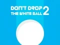 Spill Ikke slipp den hvite ballen 2 online