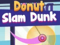 Spill Donut Slam Dunk online Spill Donut Slam Dunk online