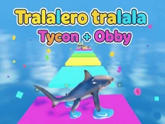Spill Tralalero tralala Tycoon + Obby online