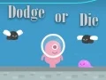 Spill Unngå eller dø online Spill Unngå eller dø online