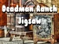Spill Deadman Ranch Puslespill online