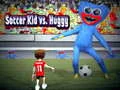 Spill Soccer Kid mot Huggy online
