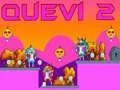Spill Quevi 2 online
