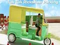 Spill Tuk Tuk Rikshaw Parkering online