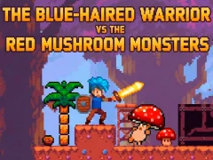 Spill The Blue-haired Warrior vs the Red Mushroom Monsters online
