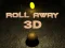 Spill Roll Away 3D online