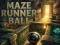 Spill Maze Runner Ball online