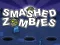 Spill Knuste Zombier online