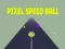Spill Piksel Hastighet Ball online