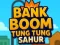 Spill Bank Boom Tung Tung Sahur online