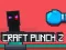 Spill Craft Punch 2 online
