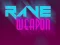 Spill Rave Våpen online