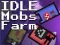 Spill Idle Mobs Gård online