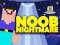 Spill Noob Mareritt Arcade online