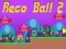 Spill Reco Ball 2 online