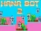 Spill Hana Bot 2 online