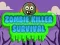 Spill Zombie Killer Overlevelse online